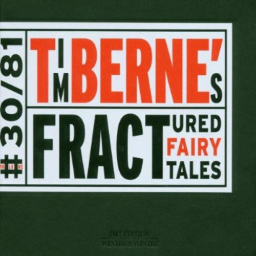 Tim Berne - Cuentos de hadas fracturados (CD)
