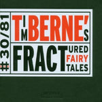 Tim Berne - Cuentos de hadas fracturados (CD)