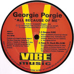 Georgie Porgie : All Because Of Me (New Club Remixes) (12")