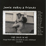 the album cover for Jamie Deroy - The Child In Me, Vol. 2