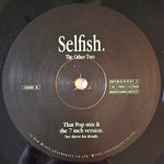The Other Two : Selfish (12", Single)