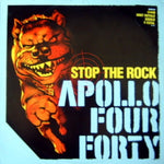 Apollo Four Forty* : Stop The Rock (12")