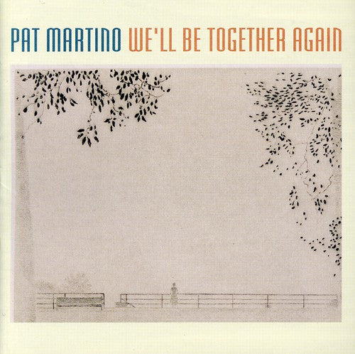 Pat Martino - Estaremos juntos de nuevo (CD)