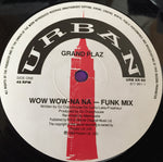 Grandplaz : Wow Wow - Na Na (Remix) (12")