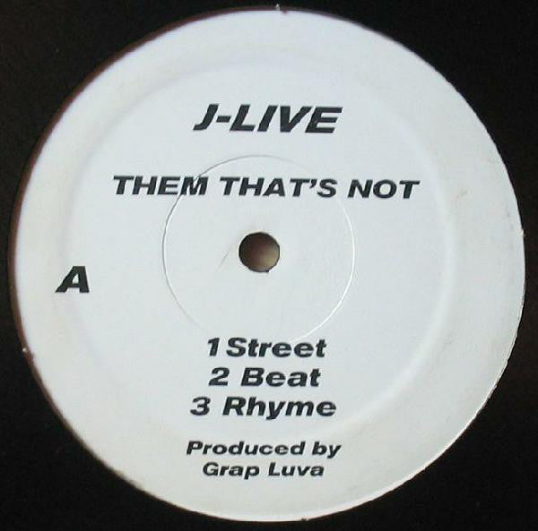 J-Live : Them That's Not /True School Anthem (12", RE)