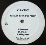 J-Live : Them That's Not /True School Anthem (12", RE)