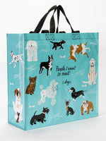 People I Want To Meet: Dogs Shopper Tote