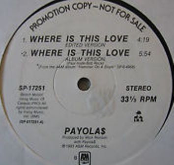 Payola$ : Where Is This Love(12", Promo)