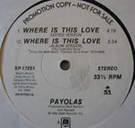 Payola$ : Where Is This Love(12", Promo)