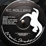 E-Z Rollers : Believe / Rolled Into One (The Remixes) (12")
