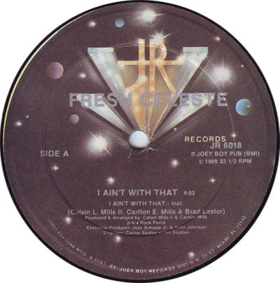 Fresh Celeste : Forever / I Ain't With That (12")