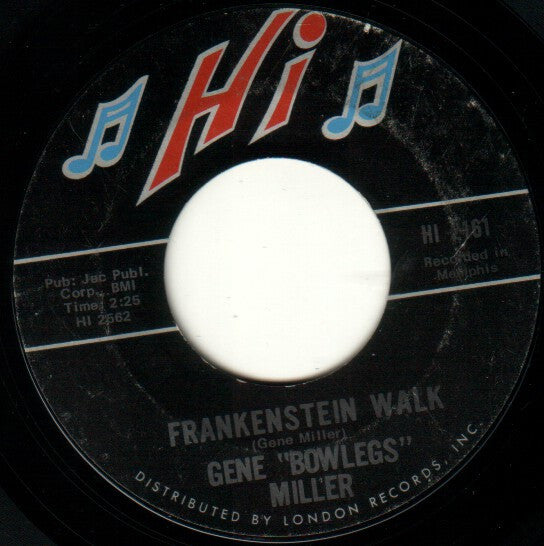 Gene "Bowlegs" Miller* : Frankenstein Walk / Everybody Got Soul (7", Single)