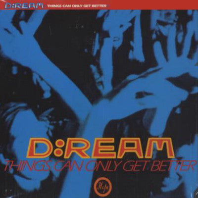 D:Ream : Things Can Only Get Better (12", Maxi)