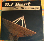 DJ Bart : The Message (12")