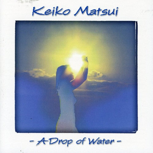 松井慶子 - Drop of Water (CD)