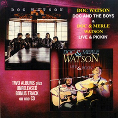 Doc Watson - Doc and The Boys and Live and Pickin (CD)