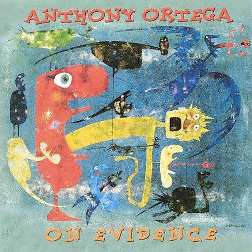 the album cover for Anthony Ortega - On Evidence