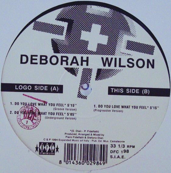 Deborah Wilson : Do You Love What You Feel (12")