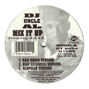DJ Uncle Al Featuring B.A.S.S. (2) : Mix It Up (12")
