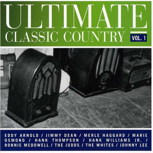 the album cover for Ultimate Classic Country - Ultimate Classics Country, Vol. 1