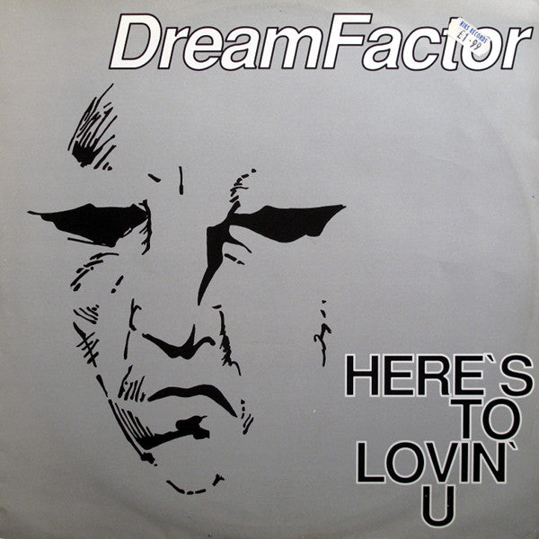 Dreamfactor : Here's To Lovin' U (12")