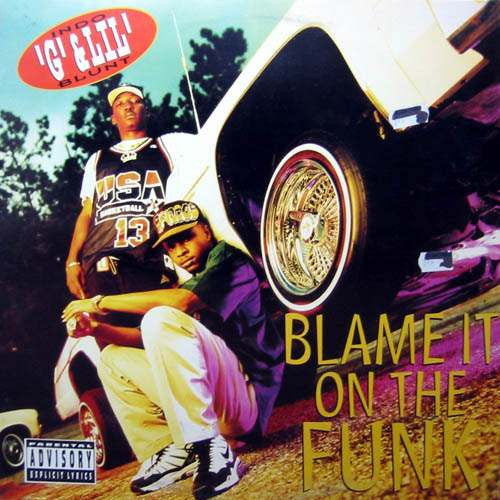 Indo 'G'* & Lil' Blunt : Blame It On The Funk (12", Promo)