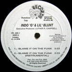Indo 'G'* & Lil' Blunt : Blame It On The Funk (12", Promo)