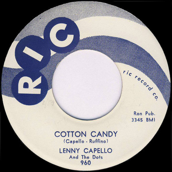 Lenny Capello & The Dots : Cotton Candy / Tootles (7", Single)