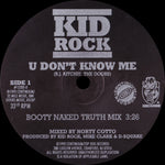 Kid Rock : U Don't Know Me (12", Single, Bla)