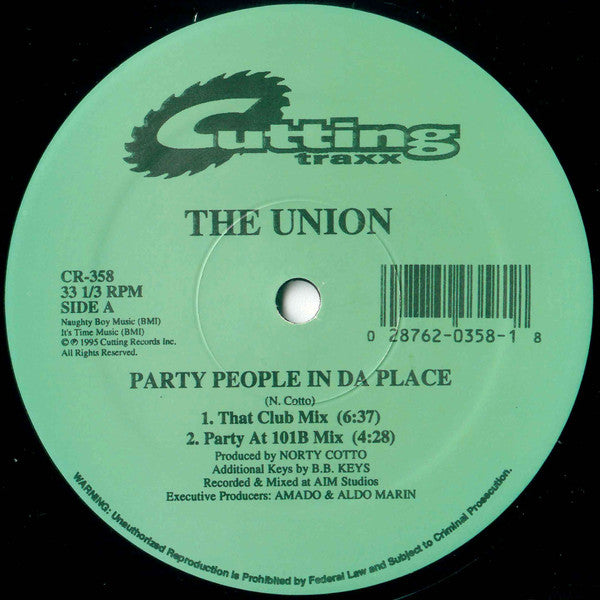 The Union : Party People In Da Place (12")