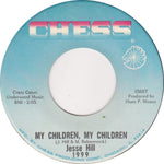 Jessie Hill : My Children, My Children (7")
