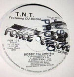 T.N.T. (11) Featuring DJ Boom (5) : Bobby (The Little Boy) (12")