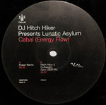 DJ Hitch Hiker Presents Lunatic Asylum : Cabal (Energy Flow) (12")