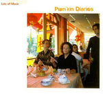 the album cover for Lotz Of Music - Pum'kin Diaries