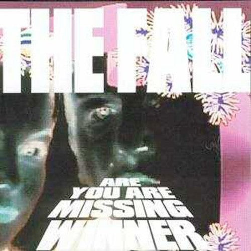 the album cover for The Fall - Are You Are Next Winner?