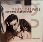 Gary Brown (10) : Don't Make Me Beg Tonight(CD, Maxi, Promo)