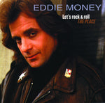 the album cover for Eddie Money - Let's Rock the Place