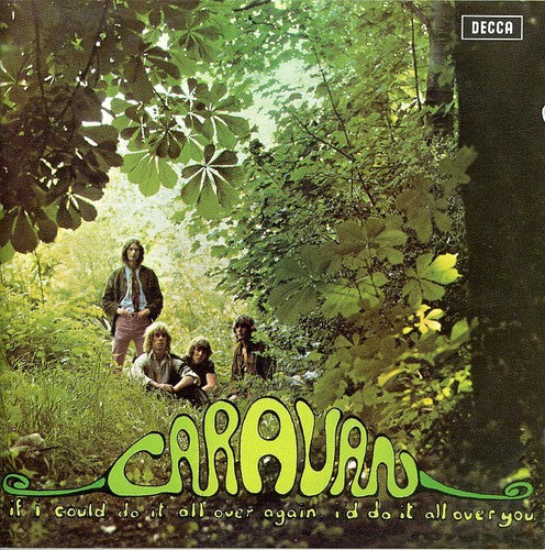 the album cover for Caravan - If I Could Do It All Over Again I'd Do It All Over [Import]