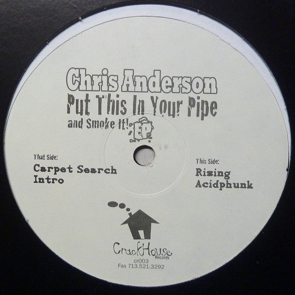 Chris Anderson : Put This In Your Pipe And Smoke It EP (12", EP)