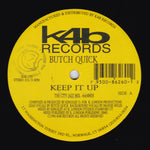 Butch Quick : Keep It Up (2x12")