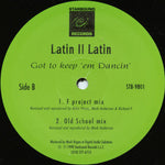 Latin II Latin : Got To Keep 'Em Dancin' (12")