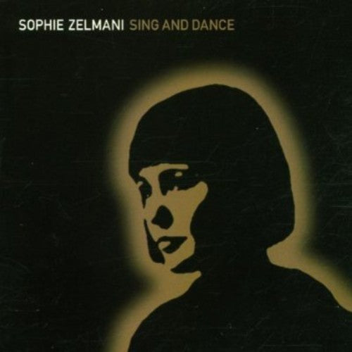 the album cover for Sophie Zelmani - Sing & Dance [Import]
