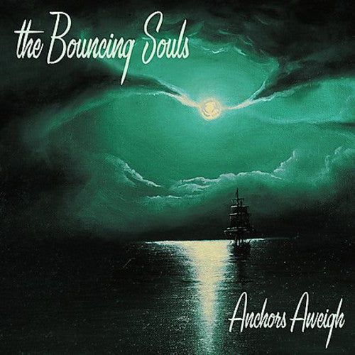 The Bouncing Souls - Anchors Aweigh (Vinyl)