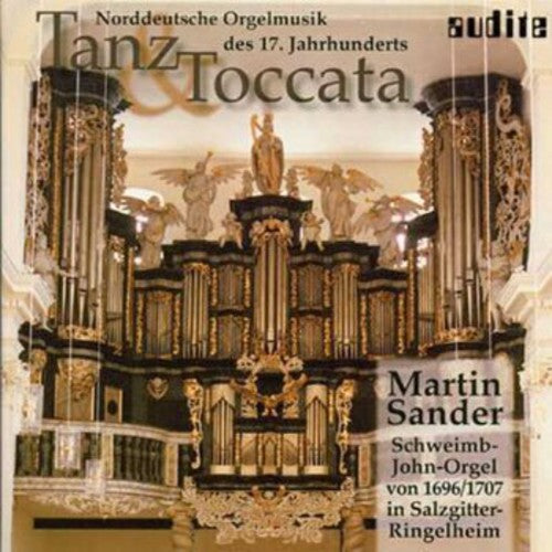 the album cover for Martin Sander - Dance & Toccata North German Organ 17th Ctry / Various