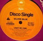 Silver Blue (2) : Light My Fire / So Rare (12")