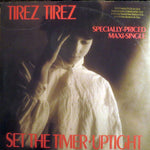 Tirez Tirez : Set The Timer / Uptight (12", Maxi)