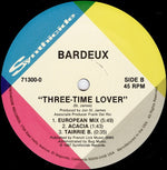 Bardeux : Three-Time Lover (12", Single)