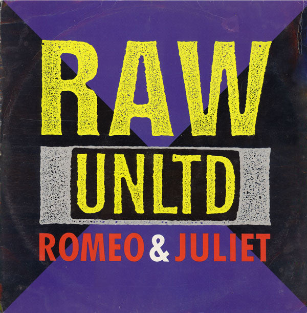 Raw Unltd. : Romeo & Juliet (12")