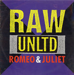 Raw Unltd. : Romeo & Juliet (12")