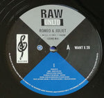 Raw Unltd. : Romeo & Juliet (12")